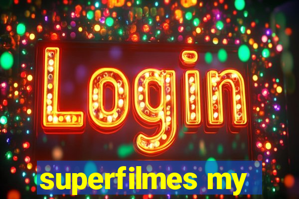 superfilmes my